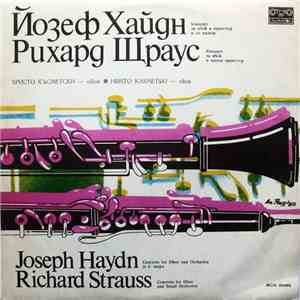 Joseph Haydn / Richard Strauss, Hristo Kasmetski - Concerto For Oboe And Orchestra In C Major / Concerto For Oboe And Small Orchestra download mp3 flac