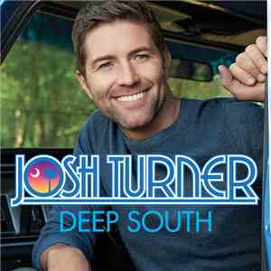 Josh Turner  - Deep South download free