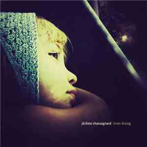 Jérôme Chassagnard - Inner Dialog download mp3 flac