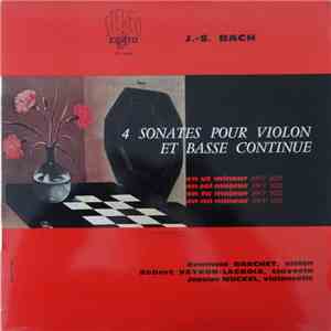 J.S. Bach, Reinhold Barchet, Robert Veyron-Lacroix, Jacoba Muckel - 4 Sonates Pour Violon Et Basse Continue download free