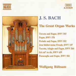 J.S. Bach, Wolfgang Rübsam - The Great Organ Works download mp3 flac J.S. Bach, Wolfgang Rübsam - The Great Organ Works download free
