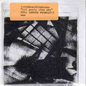 J+TE X Boardinghouse - Lil Pools Inna Sky download free