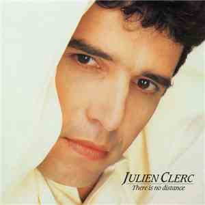 Julien Clerc - There Is No Distance download mp3 flac