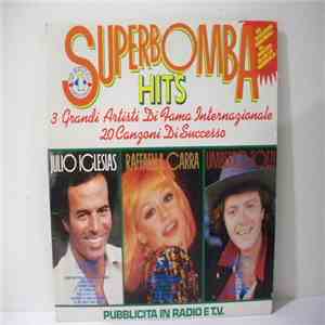 Julio Iglesias / Raffaella Carra / Umberto Tozzi - Superbomba Hits download free