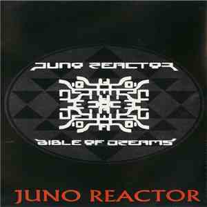 Juno Reactor - Bible Of Dreams download free