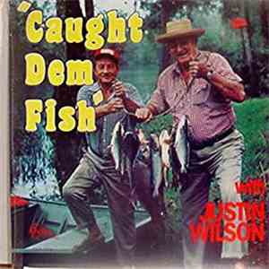 Justin Wilson - Caught Dem Fish download free