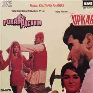 Kalyanji Anandji - Purab Aur Pachhim / Upkar download free