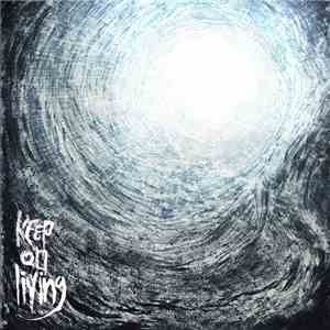 Keep On Living - A Light At The End download free