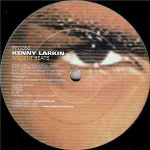 Kenny Larkin - Ancient Beats / Seduce Her download free