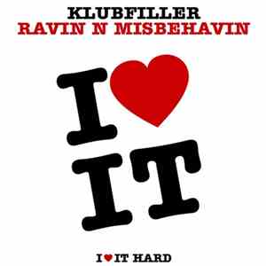 Klubfiller - Ravin N Misbehavin download free Klubfiller - Ravin N Misbehavin download mp3 flac