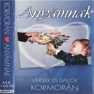 Kormorán - Anyámnak download free