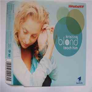 Kristine Blond - Teach Him download free