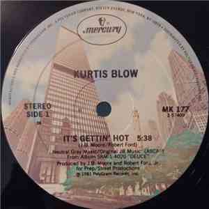 Kurtis Blow - It's Gettin' Hot download free Kurtis Blow - It's Gettin' Hot download mp3 flac
