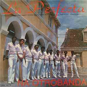 La Perfecta  - Na Otrobanda download free