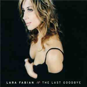 Lara Fabian - The Last Goodbye download free