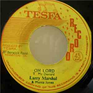 Larry Marshal & Manta Jones / Tommy McCook & Tesfa All Stars - Oh Lord / Hotter Dub download free