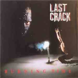 Last Crack - Burning Time download mp3 flac