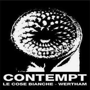 Le Cose Bianche / Wertham - Contempt download free Le Cose Bianche / Wertham - Contempt download mp3 flac