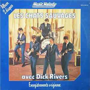 Les Chats Sauvages Avec Dick Rivers - Enregistrements Originaux download free