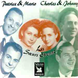 Les Sœurs Étienne, Charles & Johnny, Patrice & Mario - Sélection Du Reader's Digest download free Les Sœurs Étienne, Charles & Johnny, Patrice & Mario - Sélection Du Reader's Digest download mp3 flac