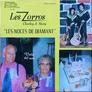 Les Zorros, Charley & Mary - Les Noces De Diamant download free