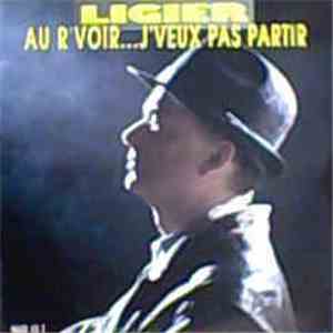 Ligier - Au Revoir... J'Veux Pas Partir download free