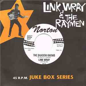 Link Wray And His Ray Men - The Shadow Knows / Hang On download mp3 flac