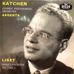 Liszt, Katchen, London Philharmonic Orchestra ∙ Argenta - Piano Concertos Nos. 1 And 2 download free