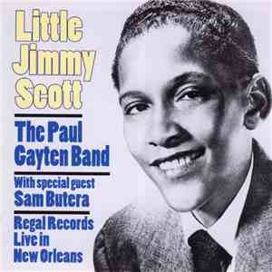 Little Jimmy Scott, The Paul Gayten Band With Special Guest Sam Butera - Regal Records: Live In New Orleans download free