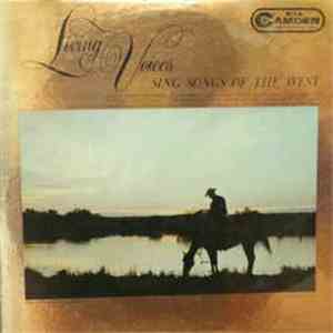 Living Voices - Sing Songs Of The West download free Living Voices - Sing Songs Of The West download mp3 flac