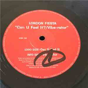 London Fiesta - Can U Feel It? / Vibe-Rator download free