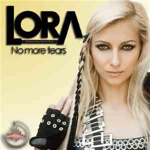 Lora  - No More Tears download mp3 flac