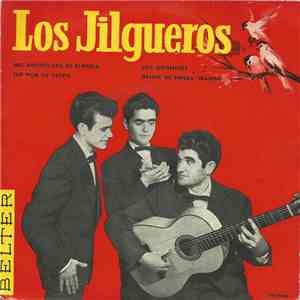 Los Jilgueros - Mis Amores Los De Almería / Los Gitanillos / Fue Por Tu Culpa / Dejate De Penas, Mambo download free