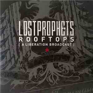 Lostprophets - Rooftops (A Liberation Broadcast) download free