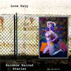 Love Katy - Rainbow Haired Starlet download free Love Katy - Rainbow Haired Starlet download mp3 flac