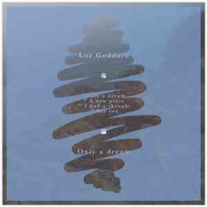 Loz Goddard - Only a dream download free