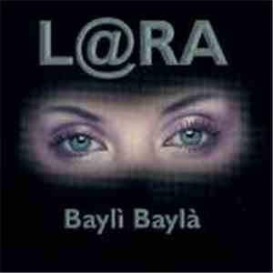 L@ra - Baylì Baylà download mp3 flac