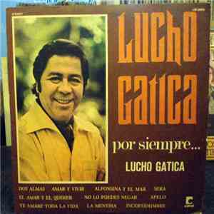 Lucho Gatica - Por Siempre... download free