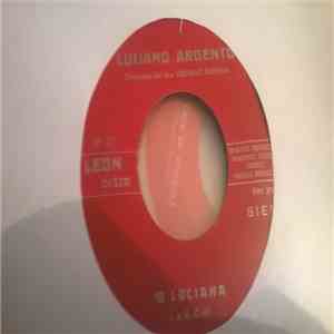 Luciano Argento - 'O Parulano / 'A Luciana download free