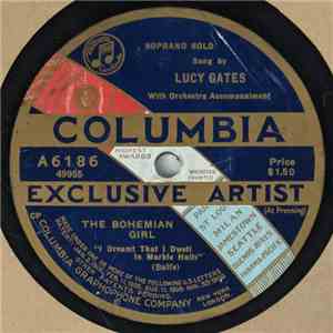 Lucy Gates - I Dreamt That I Dwelt In Marble Halls / The Last Rose Of Summer download free
