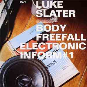 Luke Slater - Body Freefall, Electronic Inform #1 download free Luke Slater - Body Freefall, Electronic Inform #1 download mp3 flac