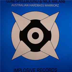 Luke Spellbound & Nick Arcane - Australian Hardbass Warriorz download free