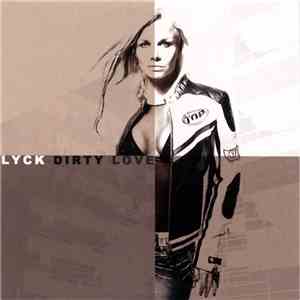 Lyck - Dirty Love download free Lyck - Dirty Love download mp3 flac