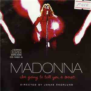Madonna - I'm Going To Tell You A Secret download free Madonna - I'm Going To Tell You A Secret download mp3 flac
