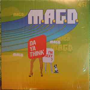 M.A.G.O. - Da Ya Think I'm Sexy ? download mp3 flac