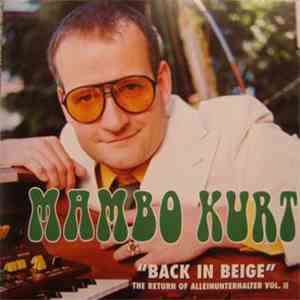 Mambo Kurt - "Back In Beige" The Return Of Alleinunterhalter Vol. II download free