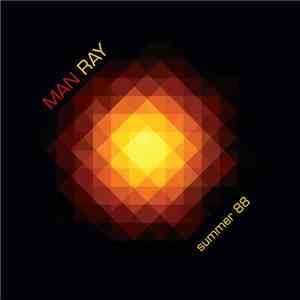 Man Ray  - Summer 88 download free