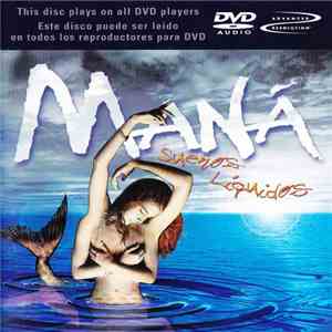 Maná - Sueños Líquidos download free