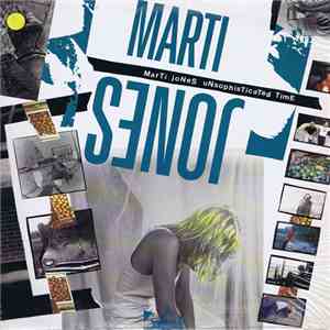 Marti Jones - Unsophisticated Time download mp3 flac