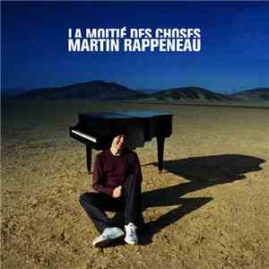 Martin Rappeneau - La Moitié Des Choses download free Martin Rappeneau - La Moitié Des Choses download mp3 flac
